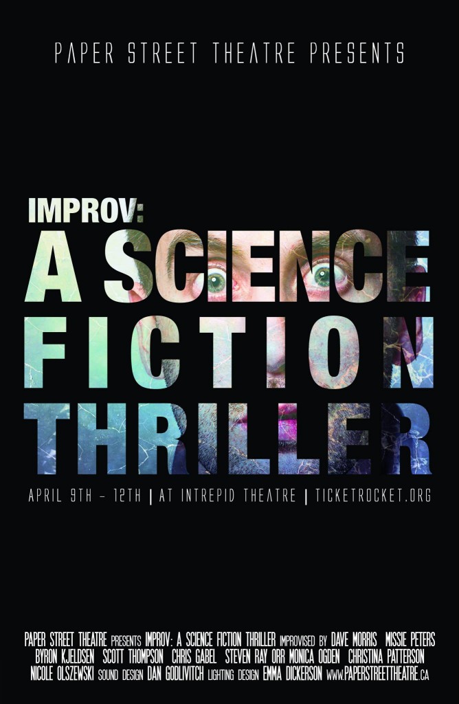 Science Fiction Thriller poster April 2014. Paper Street Theatre