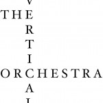 Vertical Orchestra 2013:Transpondings. August 11th at the Atrium.