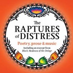The Raptures of Distress by Dr Stanley K Freiberg, Sept 27/28 in Victoria BC.